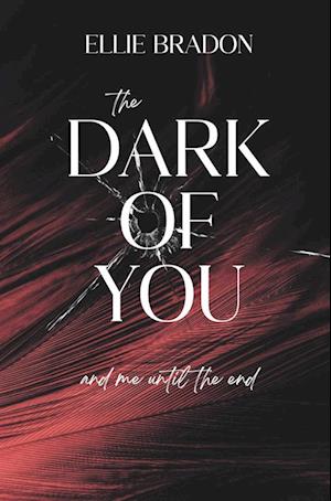 Cover for Ellie Bradon · The Dark of You 4 (Book) (2024)