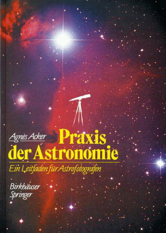 Cover for Acker · Praxis Der Astronomie (Hardcover Book) (1991)