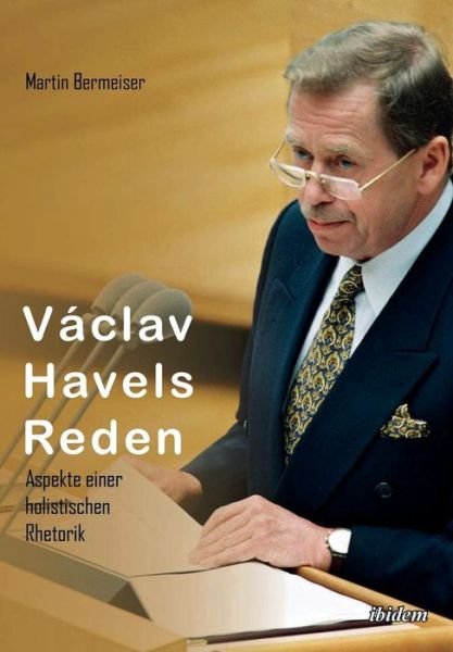 Cover for Bermeiser · Václav Havels Reden (Bog) (2017)