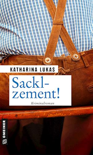 Cover for Katharina Lukas · Sacklzement! (Paperback Book) (2021)