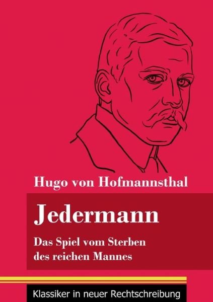 Jedermann - Hugo Von Hofmannsthal - Książki - Henricus - Klassiker in neuer Rechtschre - 9783847849735 - 25 stycznia 2021
