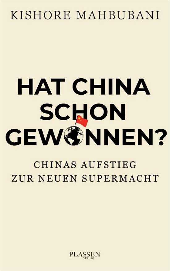 Hat China schon gewonnen? - Kishore Mahbubani - Books - Plassen Verlag - 9783864707735 - September 16, 2021