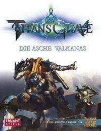 Cover for Wil Wheaton · Titansgrave - Die Asche Valkanas (Gebundenes Buch) (2017)