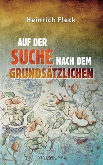 Cover for Fleck · Auf der Suche nach dem Grundsätzl (Bog) (2020)