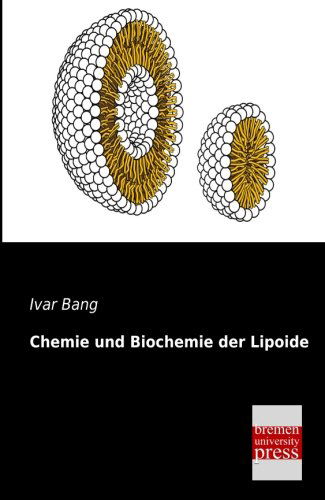 Cover for Ivar Bang · Chemie Und Biochemie Der Lipoide (Paperback Book) [German edition] (2013)