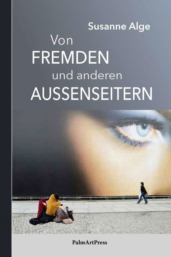 Von Fremden und anderen Aussens - Susanne - Livros -  - 9783962580735 - 