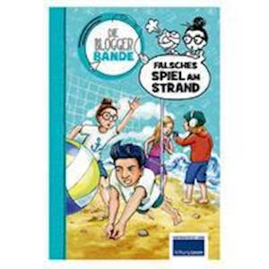 Cover for Lorna Egan · Die Bloggerbande...falsches Spiel am Strand (Hardcover Book) (2019)