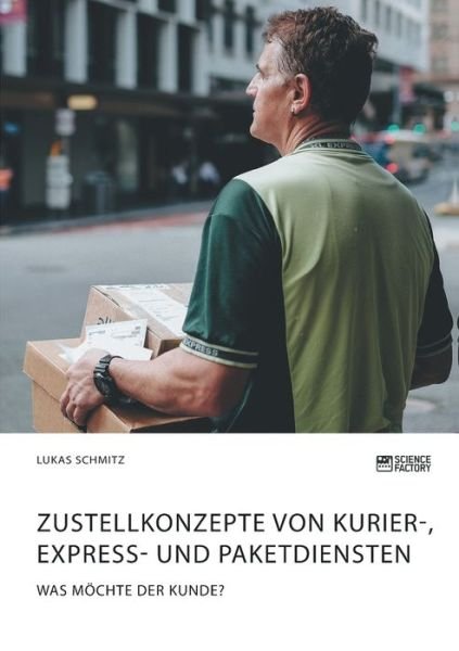 Cover for Schmitz · Zustellkonzepte von Kurier-, Ex (Bok) (2019)