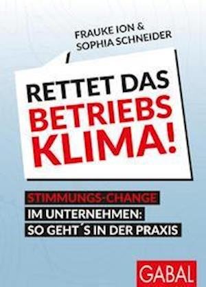 Cover for Frauke Ion · Rettet das Betriebsklima! (Paperback Book) (2021)