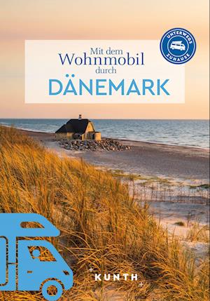 Cover for Christa Pöppelmann · KUNTH Mit dem Wohnmobil durch Dänemark (Book) (2024)