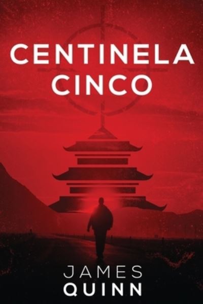 Cover for James Quinn · Centinela Cinco (Paperback Book) (2021)