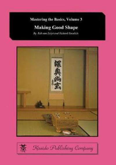 Cover for Van Zeijst, Rob (Kiseido Publishing Company) · Making Good Shape - Mastering the Basics (Paperback Book) [Third Printing with Corrections edition] (2017)