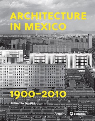 Fernanda Canales · Architecture in Mexico, 1900–2010 (Pocketbok) (2022)