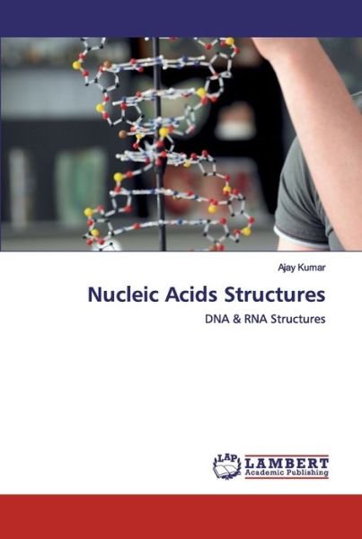 Cover for Kumar · Nucleic Acids Structures (Book) (2020)