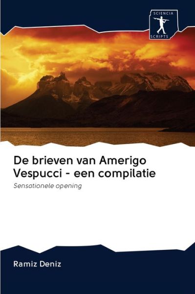 Cover for Ramiz Deniz · De brieven van Amerigo Vespucci - een compilatie (Paperback Book) (2020)