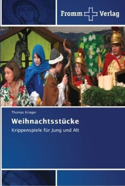 Weihnachtsstücke - Krieger - Kirjat -  - 9786202441735 - tiistai 26. kesäkuuta 2018