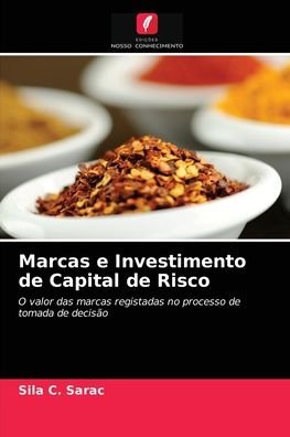 Cover for Sila C Sarac · Marcas e Investimento de Capital de Risco (Paperback Bog) (2021)