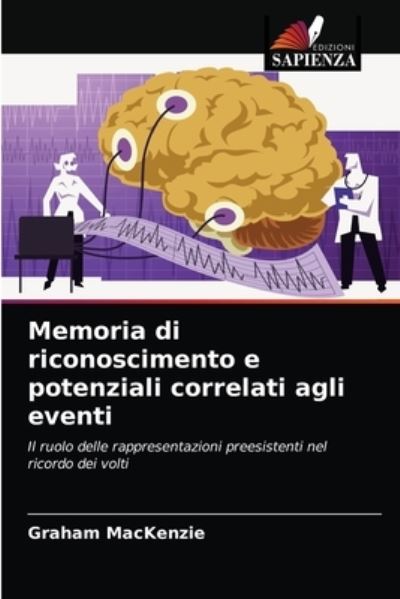Cover for Graham MacKenzie · Memoria di riconoscimento e potenziali correlati agli eventi (Paperback Book) (2021)