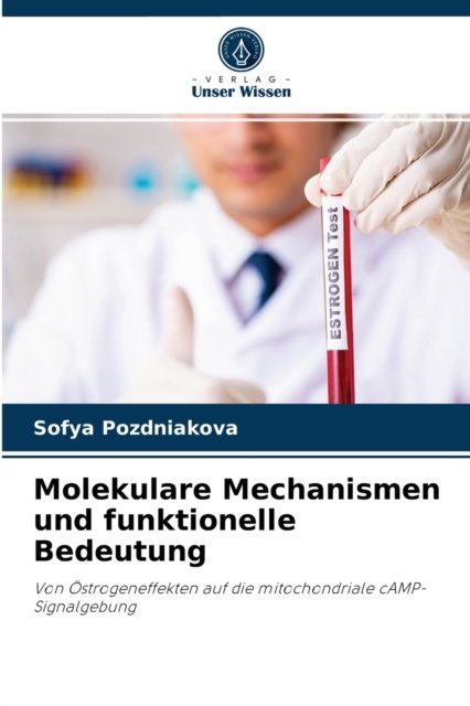 Cover for Sofya Pozdniakova · Molekulare Mechanismen und funktionelle Bedeutung (Paperback Book) (2021)