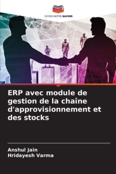 Cover for Anshul Jain · ERP avec module de gestion de la chaine d'approvisionnement et des stocks (Paperback Book) (2021)