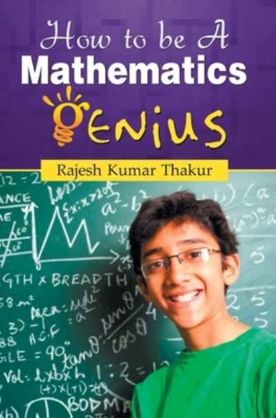 Cover for Rajesh Kumar Thakur · How to be Genius in Mathematics (Book) (2016)