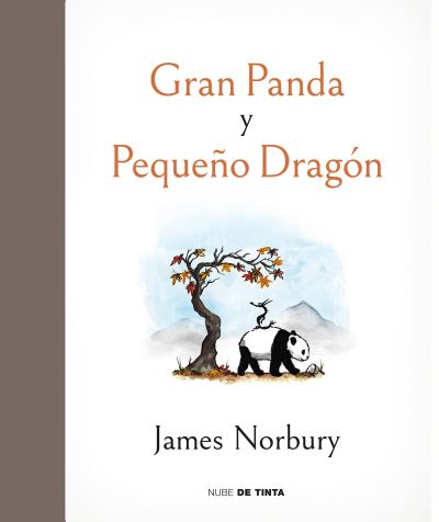 Cover for James Norbury · Gran panda y pequeno dragon / Big Panda and Tiny Dragon (Hardcover Book) (2022)