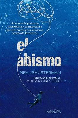 El Abismo - Neal Shusterman - Książki - Anaya Publishers - 9788469833735 - 15 listopada 2017