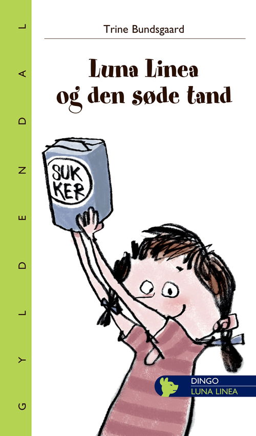Cover for Trine Bundsgaard · Dingo. Lille: Luna Linea og den søde tand (Sewn Spine Book) [1º edição] (2013)