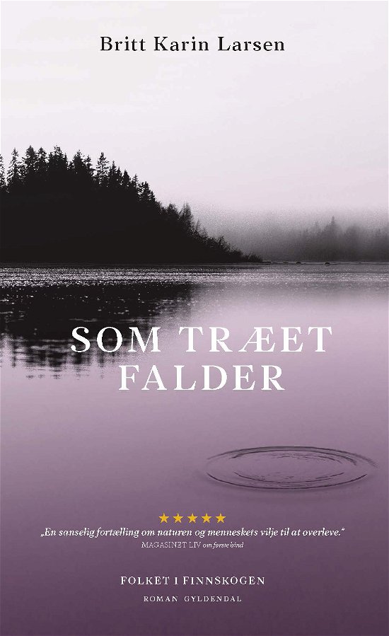 Cover for Britt Karin Larsen · Folkene i Finnskogen: Som træet falder (Hæftet bog) [1. udgave] (2017)