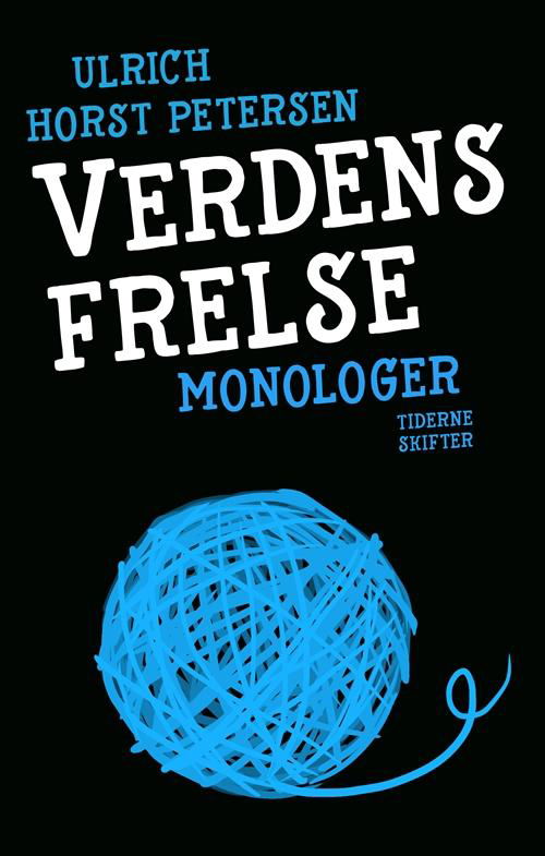 Cover for Ulrich Horst Petersen · Verdens frelse (Sewn Spine Book) [1st edition] (2016)