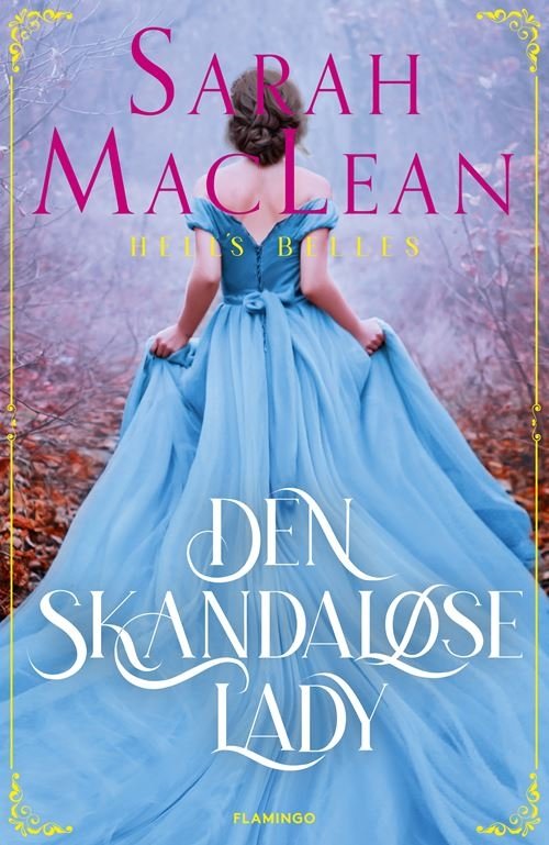 Cover for Sarah MacLean · Hell's Belles: Den skandaløse lady (Sewn Spine Book) [1. Painos] (2023)