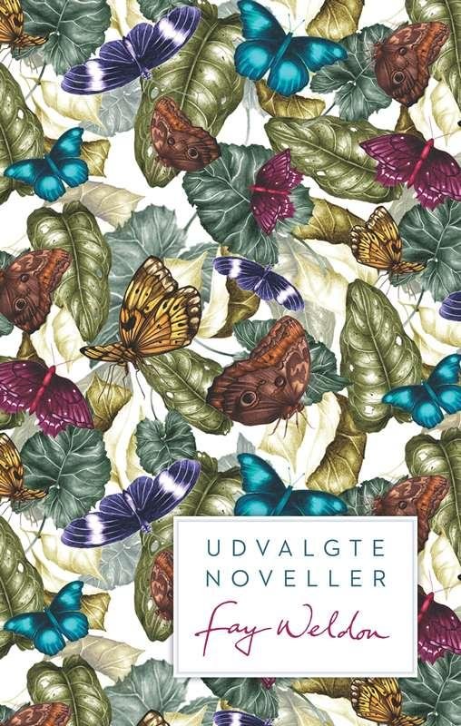 Cover for Fay Weldon · Udvalgte noveller (Hardcover Book) [1e uitgave] (2016)