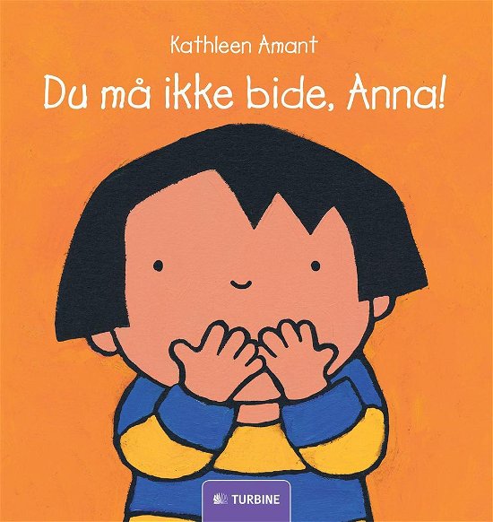 Cover for Kathleen Amant · Du må ikke bide, Anna! (Hardcover Book) [1th edição] (2015)