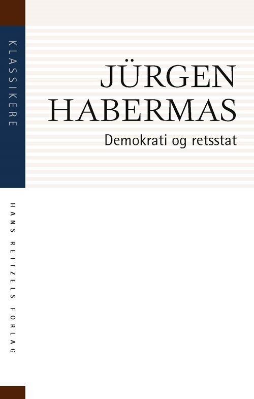 Cover for Jürgen Habermas · Klassikere: Demokrati og retsstat (Sewn Spine Book) [2. Painos] (2022)