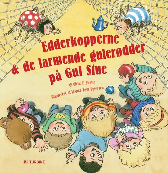 Cover for Ulrik T. Skafte · Edderkopperne og de larmende gulerødder på Gul Stue (Innbunden bok) [Indbundet] (2014)