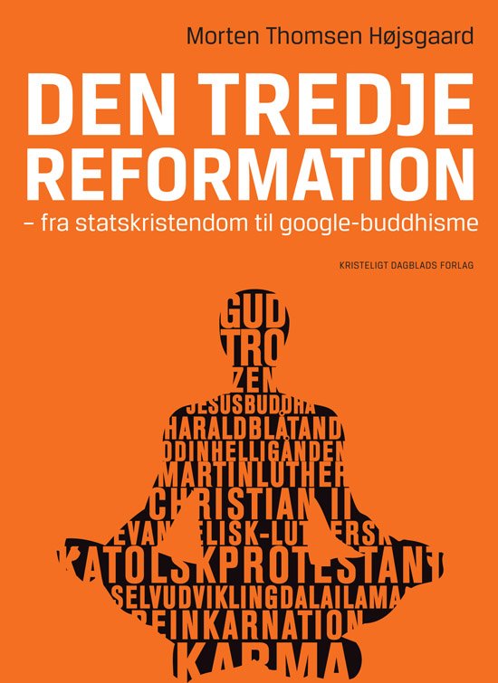 Cover for Morten Thomsen Højsgaard · Den tredje reformation (Bound Book) [1er édition] [Indbundet] (2011)
