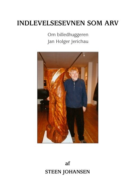 Indlevelsesevnen som arv - Steen Johansen - Bøger - Books on Demand - 9788776915735 - 15. december 2008