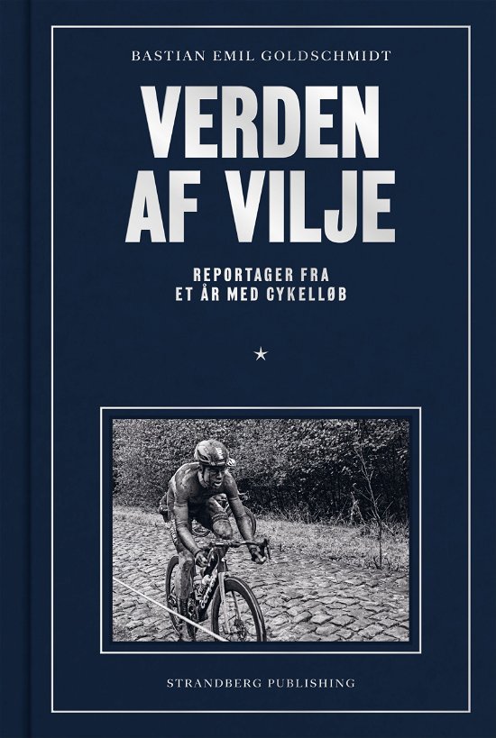 Cover for Bastian Emil Goldschmidt · Verden af vilje (Bound Book) [1th edição] (2022)