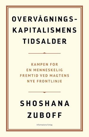 Cover for Shoshana Zuboff · Overvågningskapitalismens tidsalder (Pocketbok) [2. utgave] (2023)
