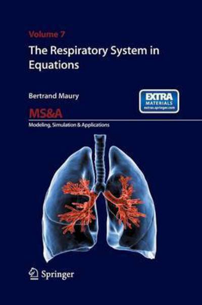 Cover for Bertrand Maury · The Respiratory System in Equations - MS&amp;A (Paperback Book) [2013 edition] (2015)