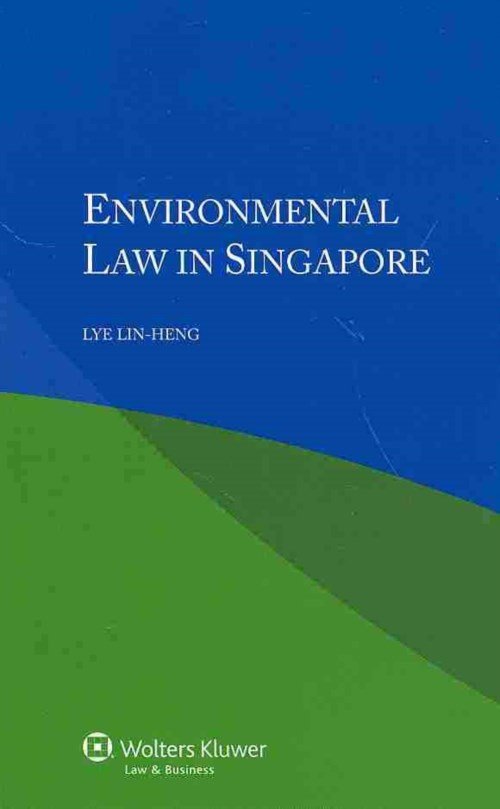 Cover for Lin Heng Lye · Environmental Law in Singapore (Paperback Book) (2013)