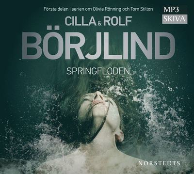 Cover for Rolf Börjlind Cilla Börjlind · Springfloden (Audiobook (MP3)) (2012)