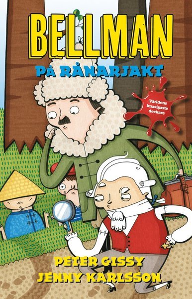 Cover for Peter Gissy · Bellman-böckerna: Bellman på rånarjakt (Indbundet Bog) (2014)