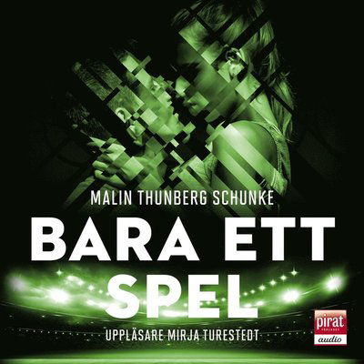 Cover for Malin Thunberg Schunke · Bara ett spel (Audiobook (MP3))