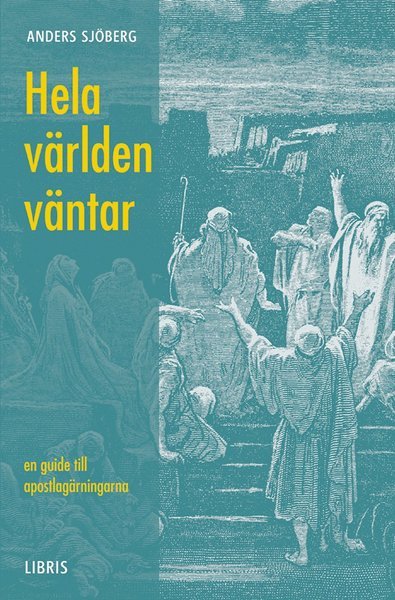 Cover for Anders Sjöberg · Hela världen väntar (Bog) (2002)