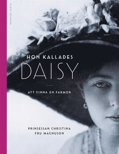 Cover for Prinsessan Christina Fru Magnuson · Hon kallades Daisy : att finna en farmor (PDF) (2020)