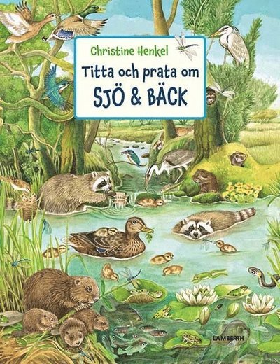 Cover for Christine Henkel · Titta och prata om: Titta och prata om sjö &amp; bäck (Tavlebog) (2016)