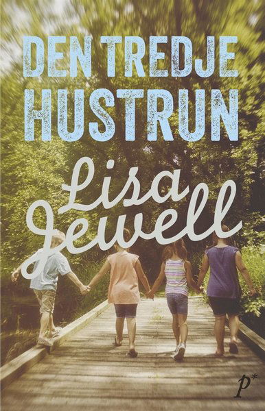 Cover for Lisa Jewell · Den tredje hustrun (ePUB) (2015)