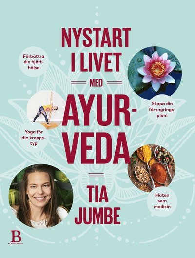 Cover for Tia Jumbe · Nystart i livet med ayurveda (Bog) (2018)
