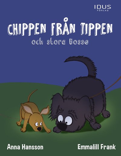 Cover for Emmalill Frank · Chippen från tippen och stora Bosse (Bound Book) (2019)